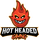 Hot Headed